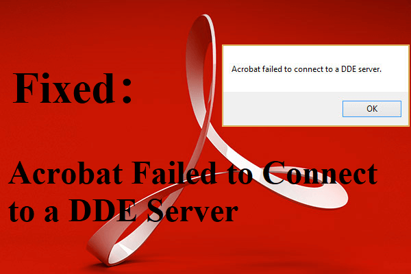 How To Fix The Acrobat Failed To Connect To dde Server Error